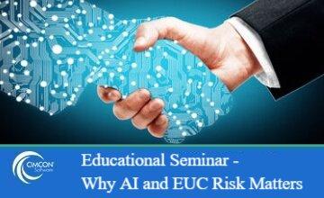 Educational Seminar - Why AI and EUC Risk Matters